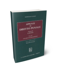Appunti di diritto penale. Volume II. Il reato. Parte II - L'elemento psicologico