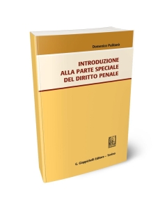 Introduzione alla parte speciale del diritto penale