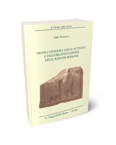 Profili giuridici delle attività e dell'organizzazione delle banche romane
