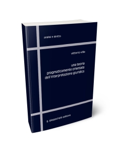 Una teoria pragmaticamente orientata dell'interpretazione giuridica