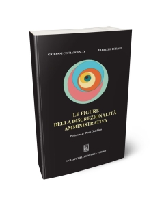 Le figure della discrezionalità amministrativa