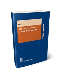 Il liberalismo coloniale di Alexis de Tocqueville