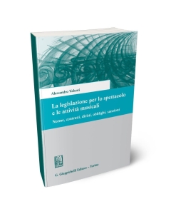 La legislazione per lo spettacolo e le attività musicali