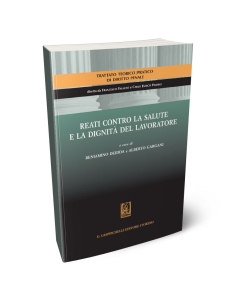 Reati contro la salute e la dignità del lavoratore