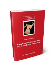 Il ragionamento giuridico tra formalismo e retorica