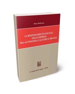 La responsabilità sociale delle imprese fra autonomia e autorità privata