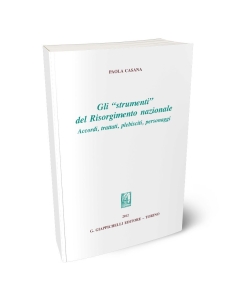 Gli strumenti del Risorgimento nazionale