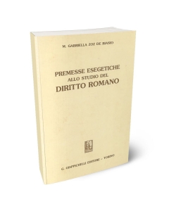 Premesse esegetiche allo studio del diritto romano