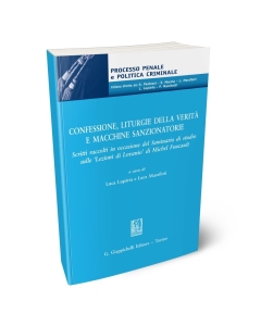 Confessione, liturgie della verità e macchine sanzionatorie