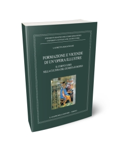 Formazioni e vicende di un'opera illustre. Il corpus iuris nella cultura del giurista europeo.