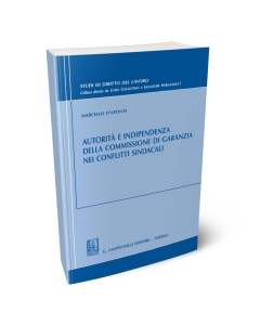 Autorità e indipendenza della commissione di garanzia nei conflitti sindacali
