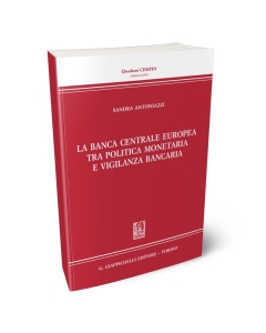 La Banca Centrale Europea tra politica monetaria e vigilanza bancaria
