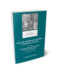 Saggi sulla globalizzazione giuridica e il pluralismo normativo