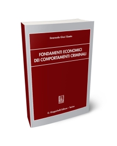 Fondamenti economici dei comportamenti criminali