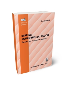 Impresa, concorrenza, regole. Elementi per un'analisi economica.
