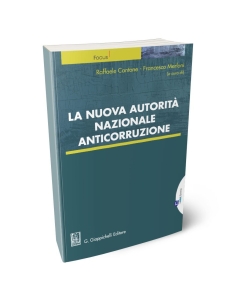 La nuova Autorità nazionale anticorruzione