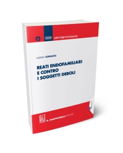 Reati endofamiliari e contro i soggetti deboli