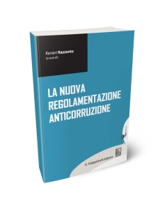 La nuova regolamentazione anticorruzione