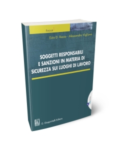 Soggetti responsabili e sanzioni in materia di sicurezza sui luoghi di lavoro