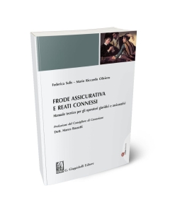 Frode assicurativa e reati connessi