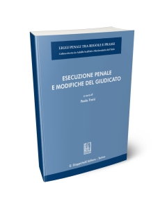 Esecuzione penale e modifiche del giudicato