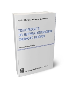Testi e progetti del sistema costituzionale italiano ed europeo