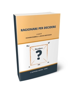 Ragionare per decidere