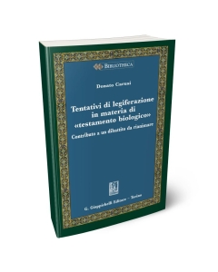 Tentativi di legiferazione in materia di -testamento biologico-