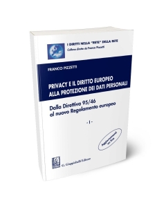 Privacy e il diritto europeo alla protezione dei dati personali