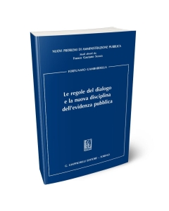 Le regole del dialogo e la nuova disciplina dell'evidenza pubblica