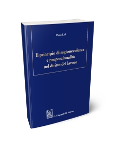 Il principio di ragionevolezza e proporzionalità nel diritto del lavoro