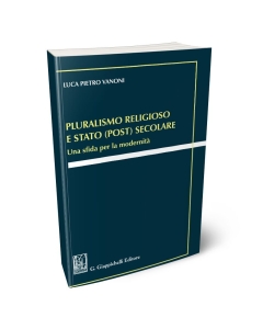 Pluralismo religioso e Stato (post) secolare