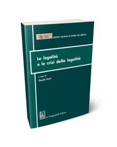 Le legalità e le crisi della legalità