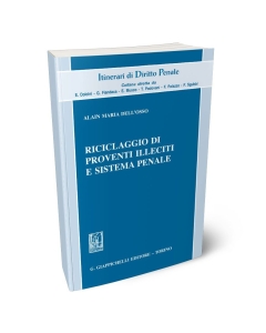 Riciclaggio di proventi illeciti e sistema penale