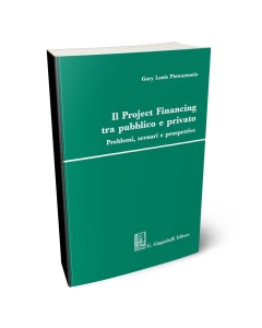 Il Project Financing tra pubblico e privato