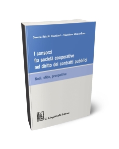 I consorzi fra società cooperative nel diritto dei contratti pubblici