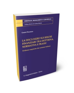 La disclosure sui rischi fiinanziari tra dottrina normativa e prassi