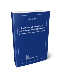 Il contrasto alla pesca illegale non dichiarata e non regolamentata