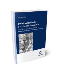 Politica criminale e scelte sanzionatorie