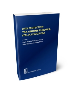 Data protection tra Unione Europea, Italia e Svizzera