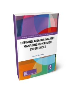 Defining, Measuring and Managing Consumer Experiences