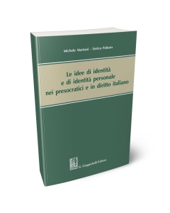 Le idee di identità e di identità personale nei presocratici e in diritto italiano