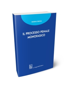Il processo penale monofasico