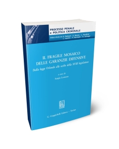 Il fragile mosaico delle garanzie difensive