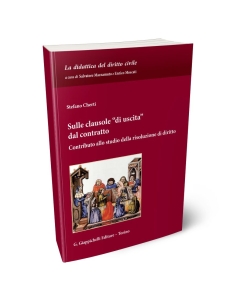 Sulle clausole "di uscita" dal contratto