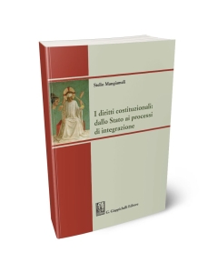 I diritti costituzionali: dallo Stato ai processi di integrazione