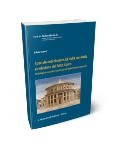 Speciale anti-doverosità della condotta ed elusione del fatto tipico