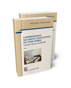L'amministrazione nell'assetto costituzionale dei poteri pubblici