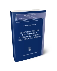 Studio sulla funzione e sul concetto di stabile organizzazione nelle imposte sul reddito