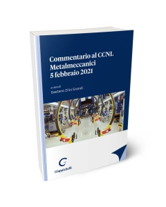Commentario al CCNL Metalmeccanici 5 febbraio 2021